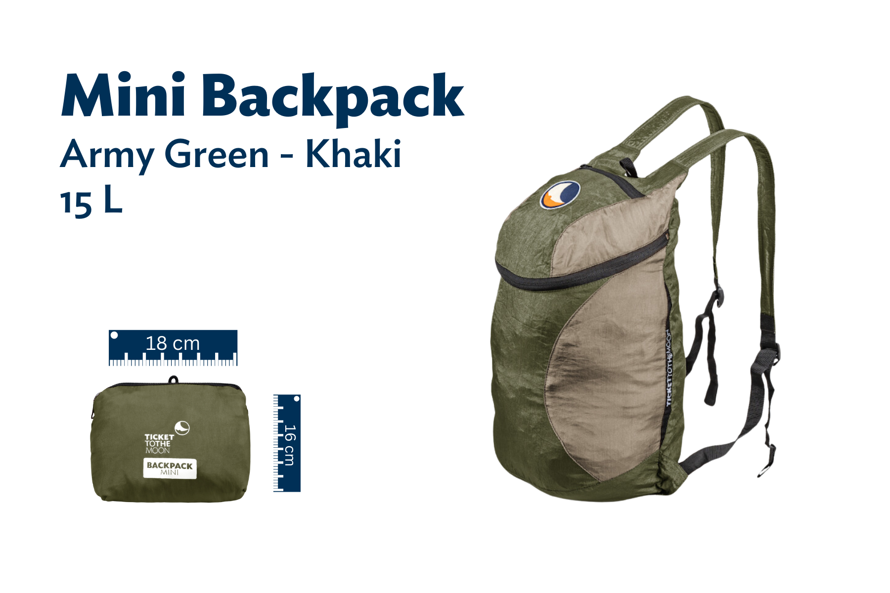 MINI BACKPACK in Army Green mit Akzenten in Khaki, zusammengefaltet und entfaltet dargestellt, mit Größenangabe (18 cm x 16 cm) und Volumenangabe (15 l).