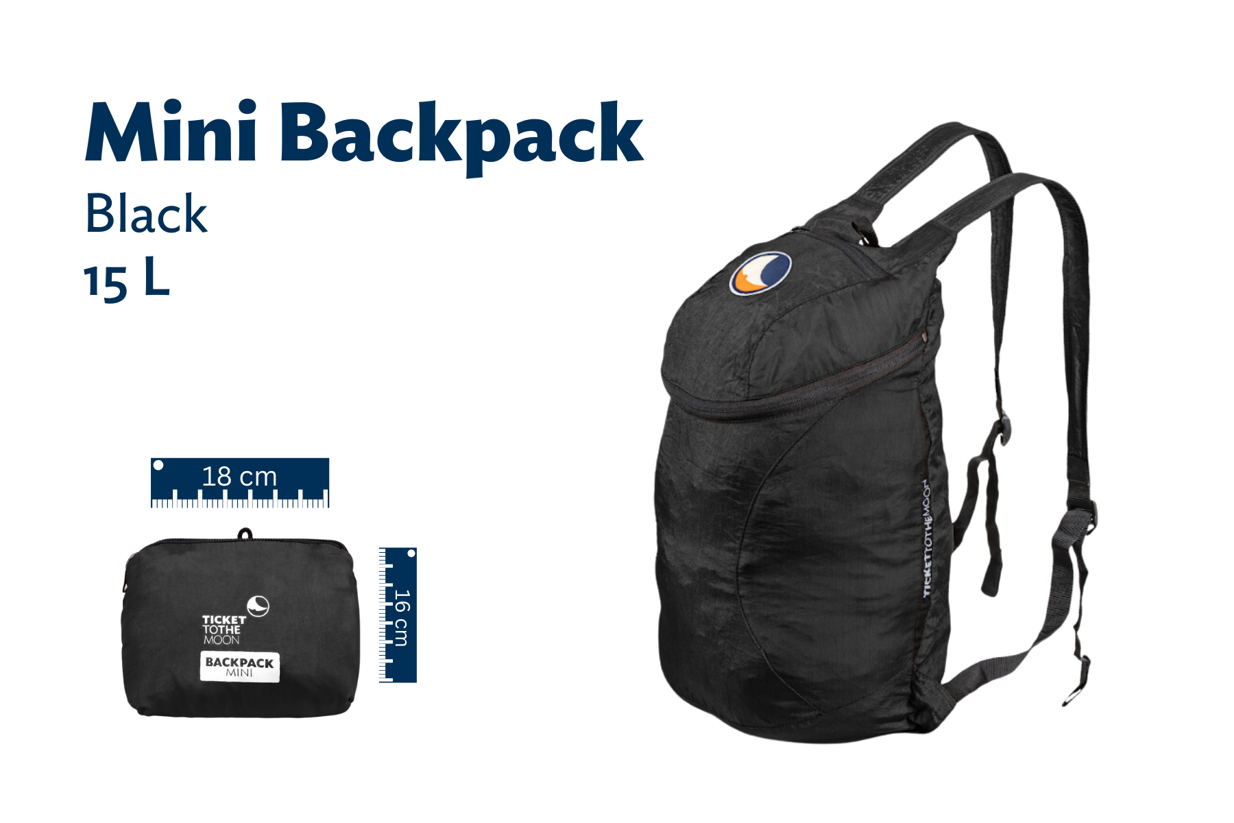 MINI BACKPACK in Schwarz, zusammengefaltet und entfaltet dargestellt, mit Größenangabe (18 cm x 16 cm) und Volumenangabe (15 l).